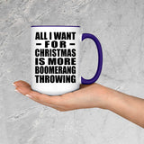 All I Want For Christmas Is More Boomerang Throwing - 15oz Accent Mug Purple