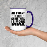 All I Want For Christmas Is More MMA - 15oz Accent Mug Purple