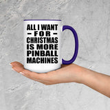 All I Want For Christmas Is More Pinball Machines - 15oz Accent Mug Purple