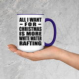 All I Want For Christmas Is More White Water Rafting - 15oz Accent Mug Purple