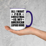 All I Want For Christmas Is My American Leopard Hound - 15oz Accent Mug Purple
