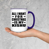 All I Want For Christmas Is My Kishu - 15oz Accent Mug Purple