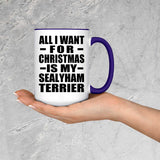 All I Want For Christmas Is My Sealyham Terrier - 15oz Accent Mug Purple