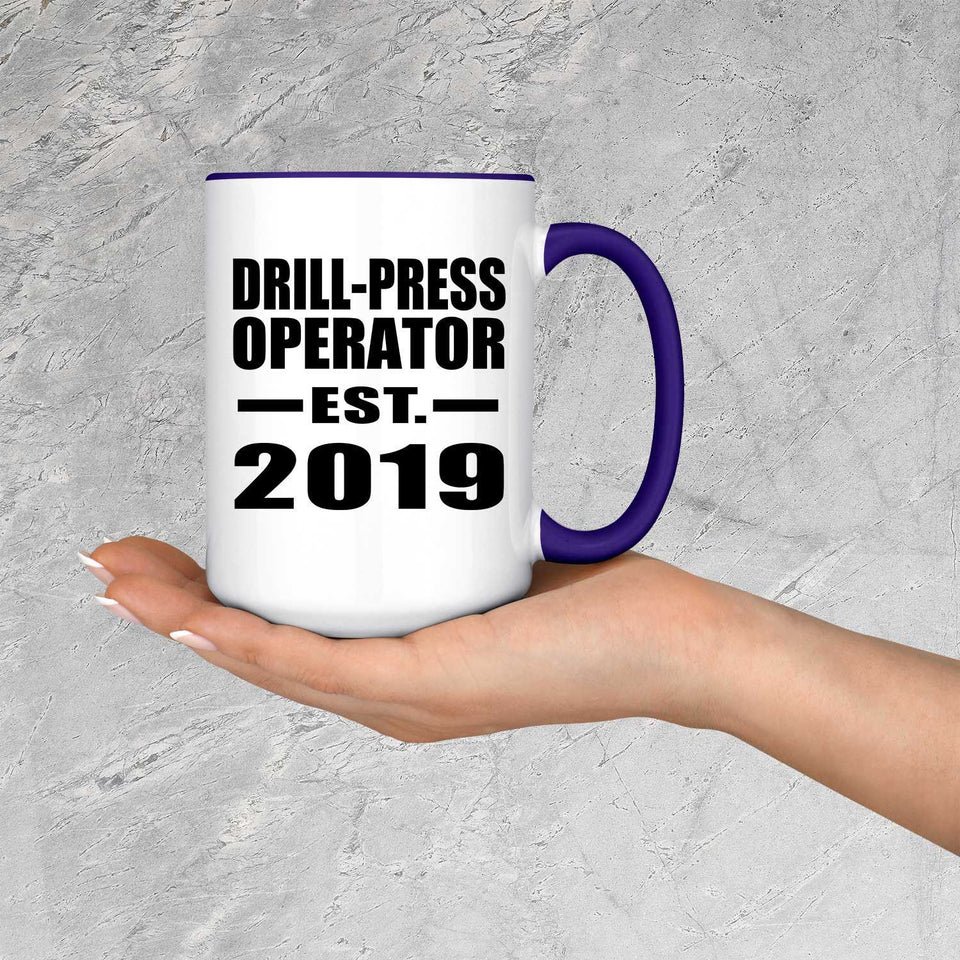 Drill-Press Operator Established EST. 2019 - 15oz Accent Mug Purple