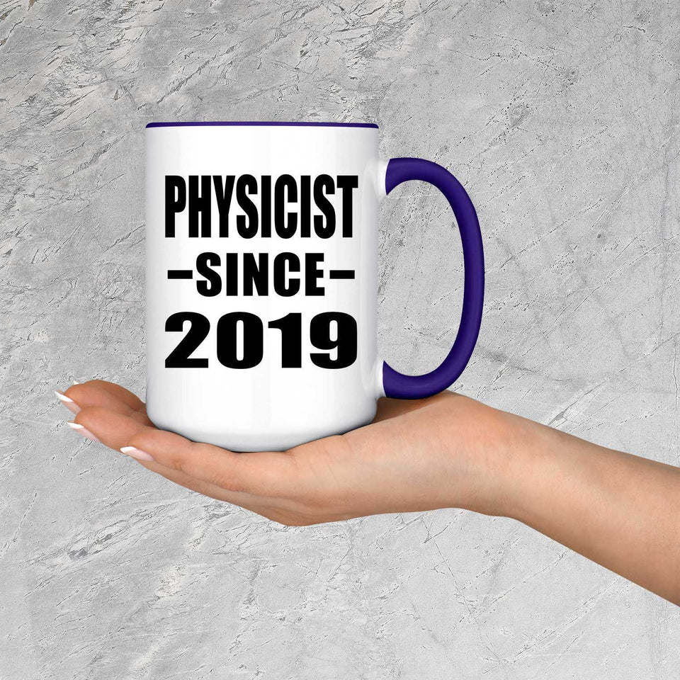 Physicist Since 2019 - 15oz Accent Mug Purple