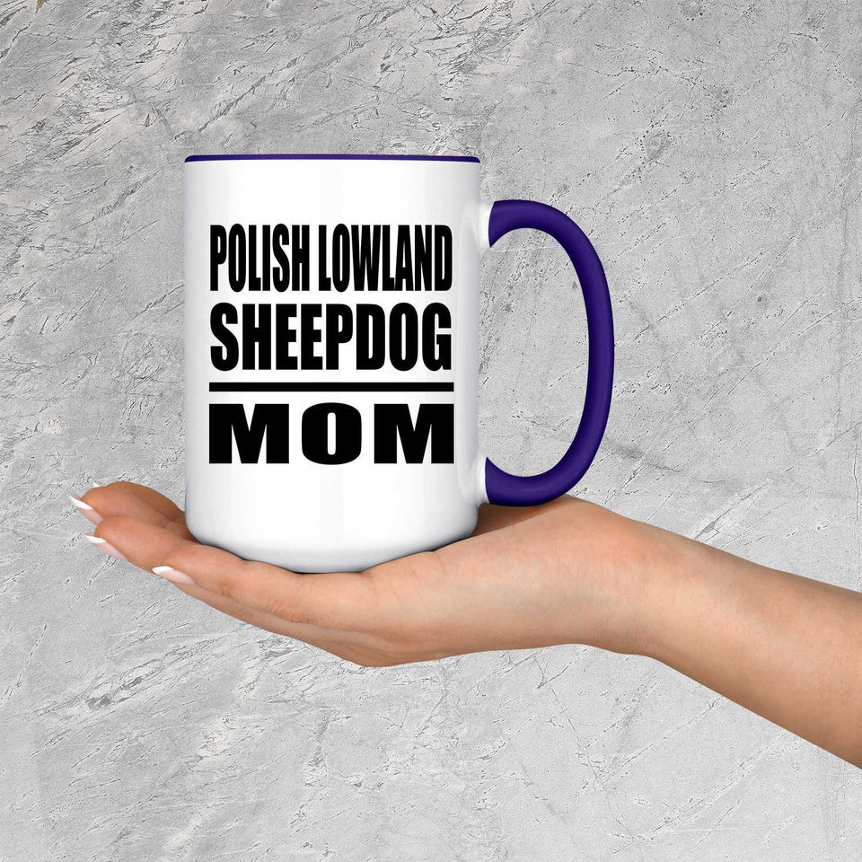 Polish Lowland Sheepdog Mom - 15oz Accent Mug Purple
