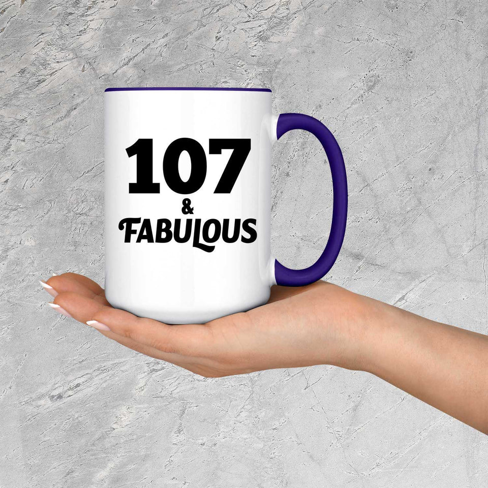 107th Birthday 107 & Fabulous - 15oz Accent Mug Purple