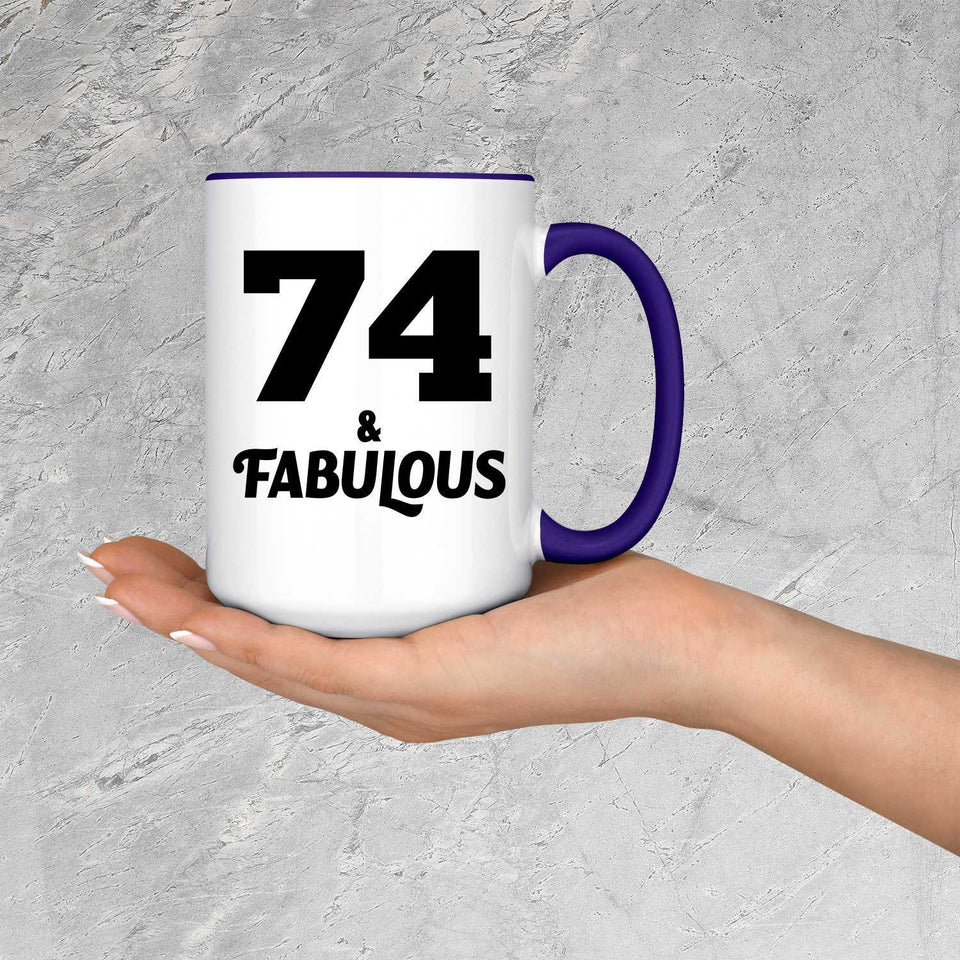 74th Birthday 74 & Fabulous - 15oz Accent Mug Purple