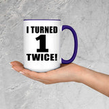 2nd Birthday I Turned 1 Twice - 15oz Accent Mug Purple