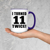 22nd Birthday I Turned 11 Twice - 15oz Accent Mug Purple