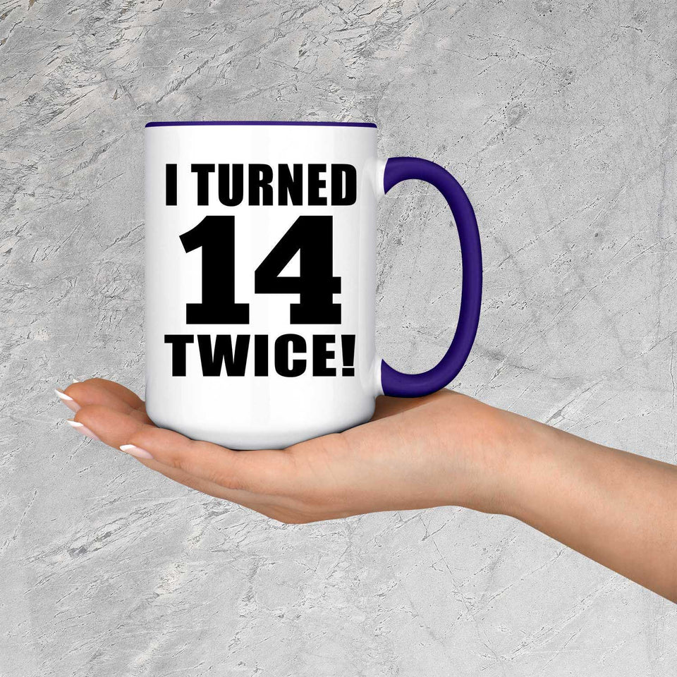 28th Birthday I Turned 14 Twice - 15oz Accent Mug Purple
