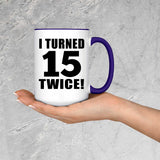 30th Birthday I Turned 15 Twice - 15oz Accent Mug Purple