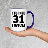 62nd Birthday I Turned 31 Twice - 15oz Accent Mug Purple