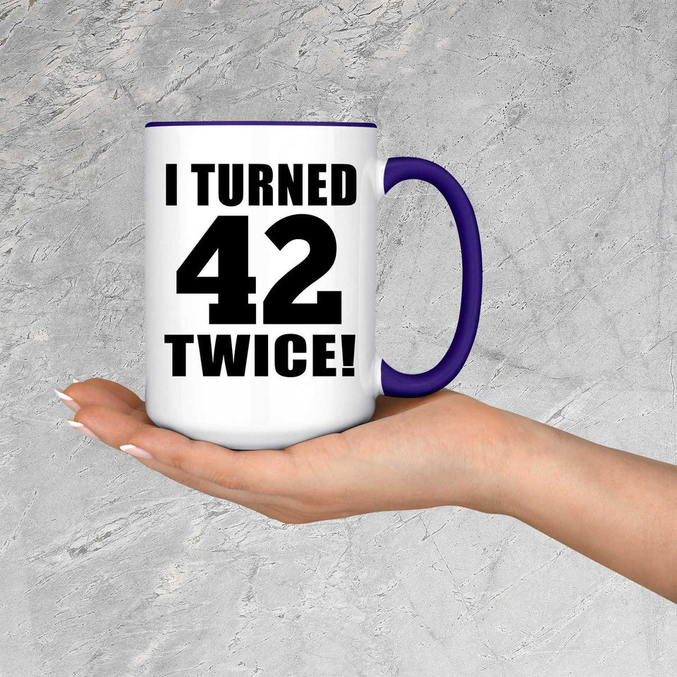 84th Birthday I Turned 42 Twice - 15oz Accent Mug Purple