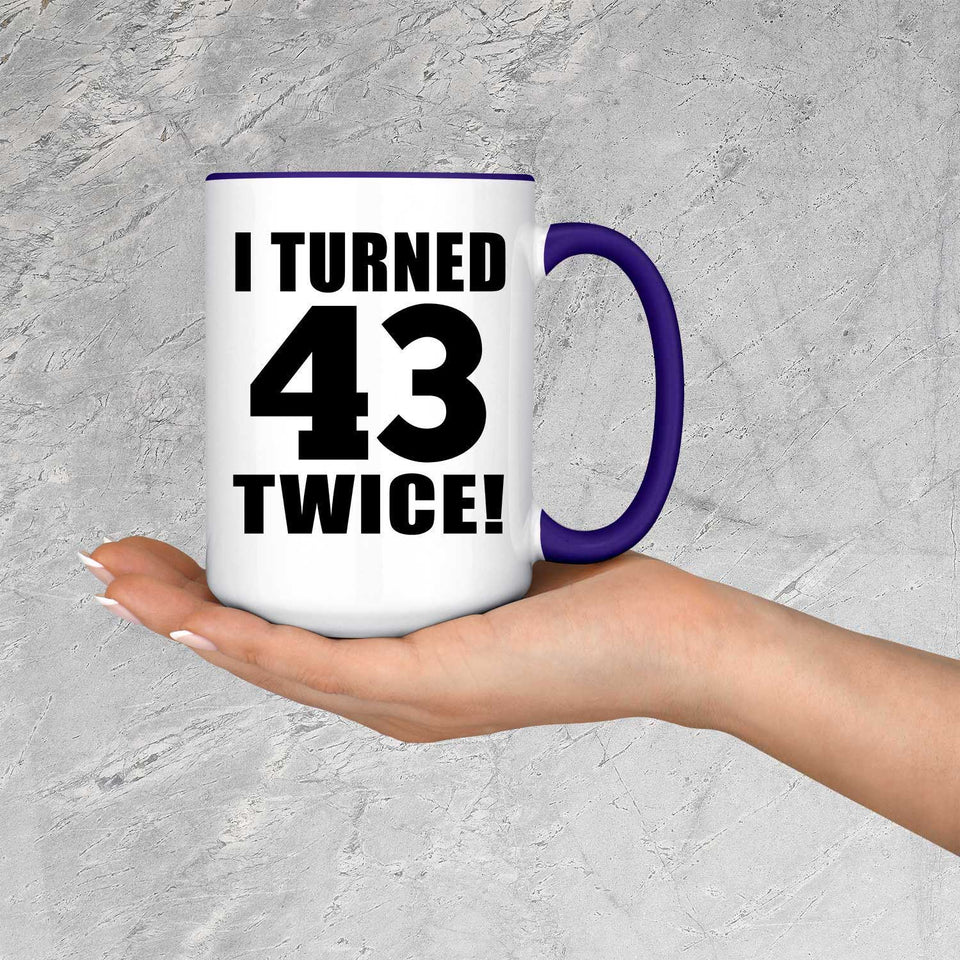 86th Birthday I Turned 43 Twice - 15oz Accent Mug Purple