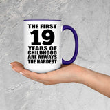 19th Birthday First 19 Years of Childhood Are The Hardest - 15oz Accent Mug Purple