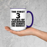 3rd Birthday First 3 Years of Childhood Are The Hardest - 15oz Accent Mug Purple