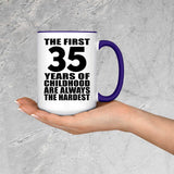 35th Birthday First 35 Years of Childhood Are The Hardest - 15oz Accent Mug Purple