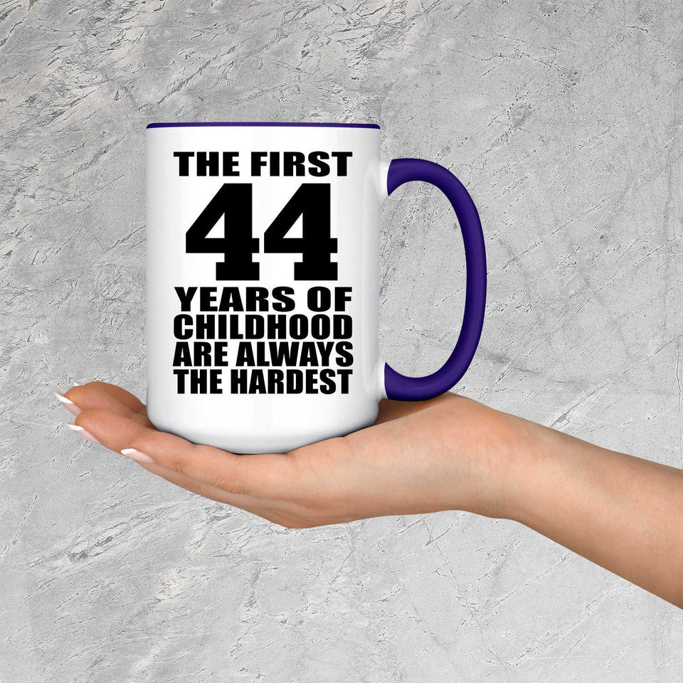 44th Birthday First 44 Years of Childhood Are The Hardest - 15oz Accent Mug Purple