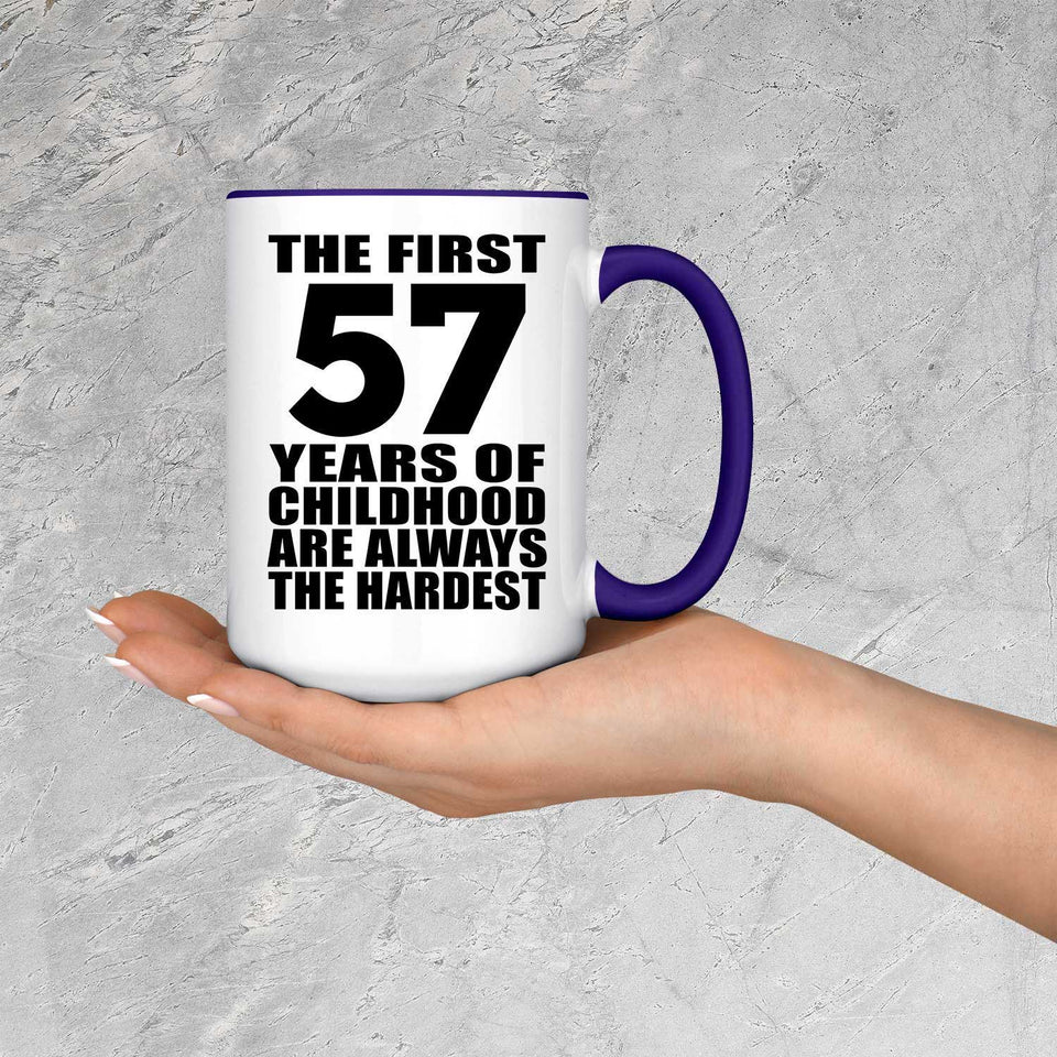 57th Birthday First 57 Years of Childhood Are The Hardest - 15oz Accent Mug Purple