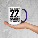 77th Birthday First 77 Years of Childhood Are The Hardest - 15oz Accent Mug Purple