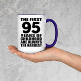 95th Birthday First 95 Years of Childhood Are The Hardest - 15oz Accent Mug Purple