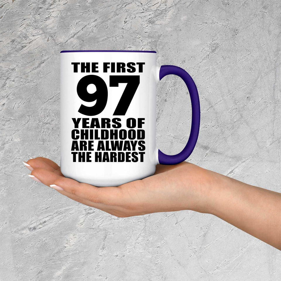97th Birthday First 97 Years of Childhood Are The Hardest - 15oz Accent Mug Purple