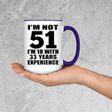 51st Birthday I'm Not 51 I'm 18 With 33 Years Experience - 15oz Accent Mug Purple