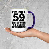 59th Birthday I'm Not 59 I'm 18 With 41 Years Experience - 15oz Accent Mug Purple