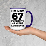 67th Birthday I'm Not 67 I'm 18 With 49 Years Experience - 15oz Accent Mug Purple