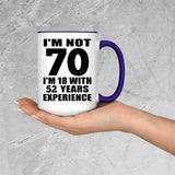 70th Birthday I'm Not 70 I'm 18 With 52 Years Experience - 15oz Accent Mug Purple
