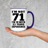 71st Birthday I'm Not 71 I'm 18 With 53 Years Experience - 15oz Accent Mug Purple