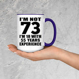 73rd Birthday I'm Not 73 I'm 18 With 55 Years Experience - 15oz Accent Mug Purple