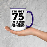 75th Birthday I'm Not 75 I'm 18 With 57 Years Experience - 15oz Accent Mug Purple