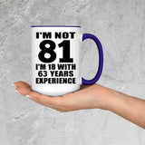 81st Birthday I'm Not 81 I'm 18 With 63 Years Experience - 15oz Accent Mug Purple