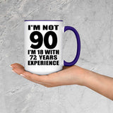 90th Birthday I'm Not 90 I'm 18 With 72 Years Experience - 15oz Accent Mug Purple