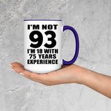 93rd Birthday I'm Not 93 I'm 18 With 75 Years Experience - 15oz Accent Mug Purple