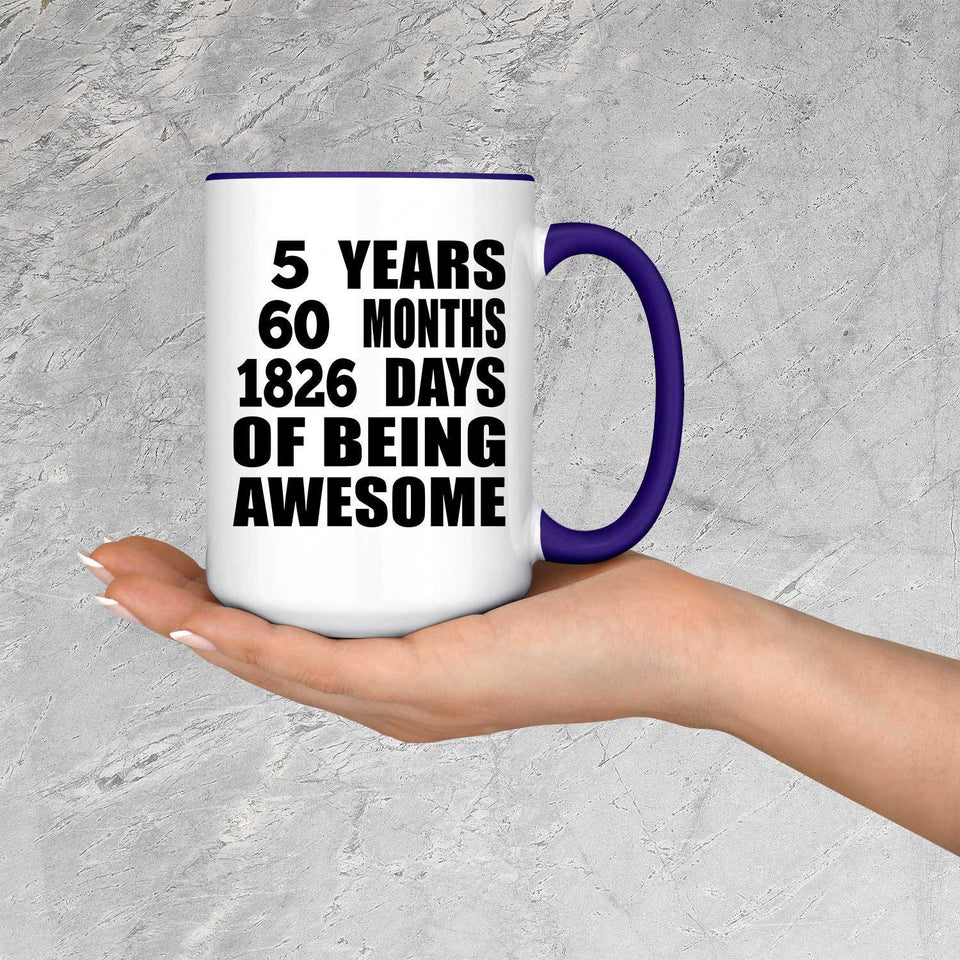 5th Birthday 5 Years 60 Months 1826 Days Of Awesome - 15oz Accent Mug Purple