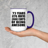 73rd Birthday 73 Years 876 Months 26663 Days Of Awesome - 15oz Accent Mug Purple
