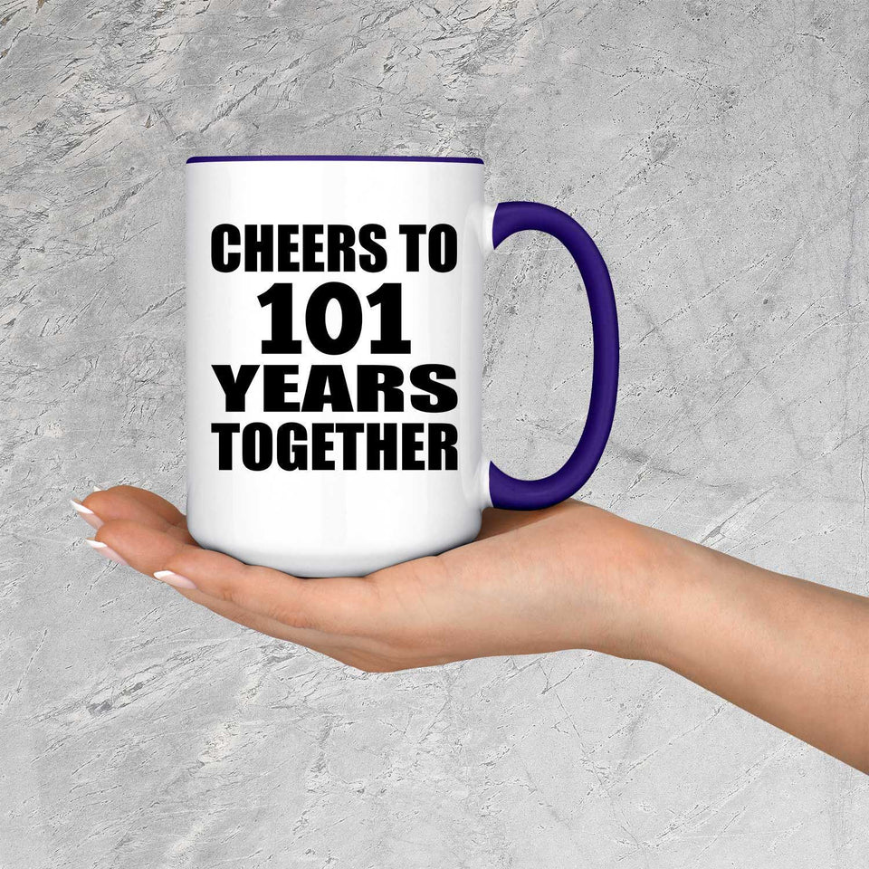 101st Anniversary Cheers To 101 Years Together - 15oz Accent Mug Purple