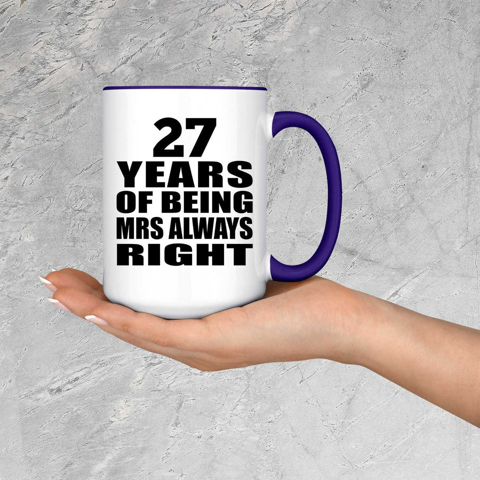 27th Anniversary 27 Years of Being Mrs Always Right - 15oz Accent Mug Purple