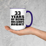 33rd Anniversary 33 Years of Being Mrs Always Right - 15oz Accent Mug Purple