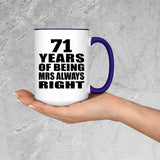 71st Anniversary 71 Years of Being Mrs Always Right - 15oz Accent Mug Purple