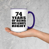 74th Anniversary 74 Years of Being Mrs Always Right - 15oz Accent Mug Purple