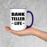 Bank Teller Life - 15oz Accent Mug Purple