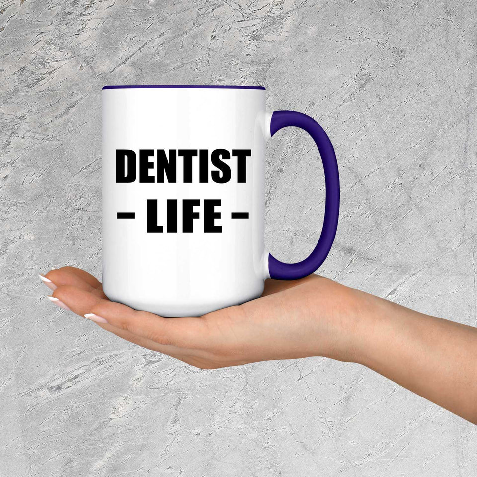 Dentist Life - 15oz Accent Mug Purple