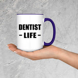 Dentist Life - 15oz Accent Mug Purple