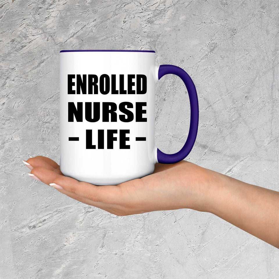 Enrolled Nurse Life - 15oz Accent Mug Purple
