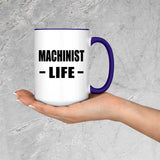 Machinist Life - 15oz Accent Mug Purple