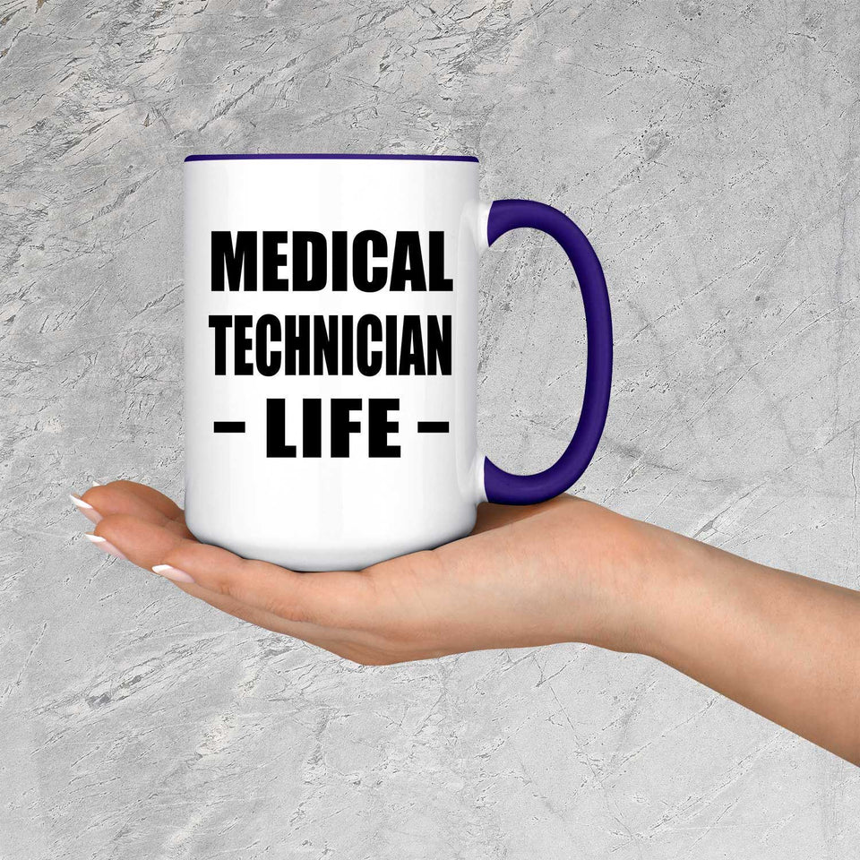 Medical Technician Life - 15oz Accent Mug Purple